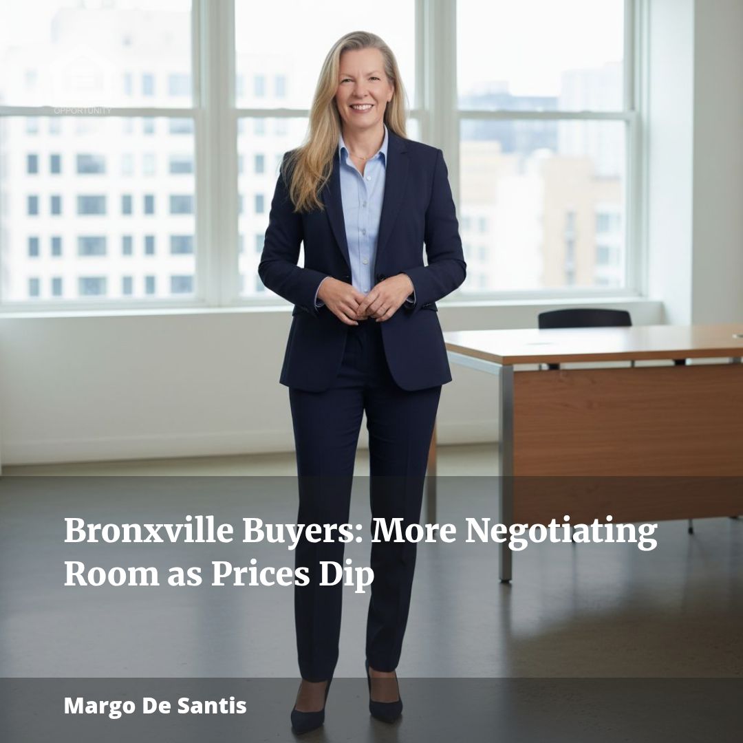 Bronxville Buyers: More Negotiating Room as Prices Dip